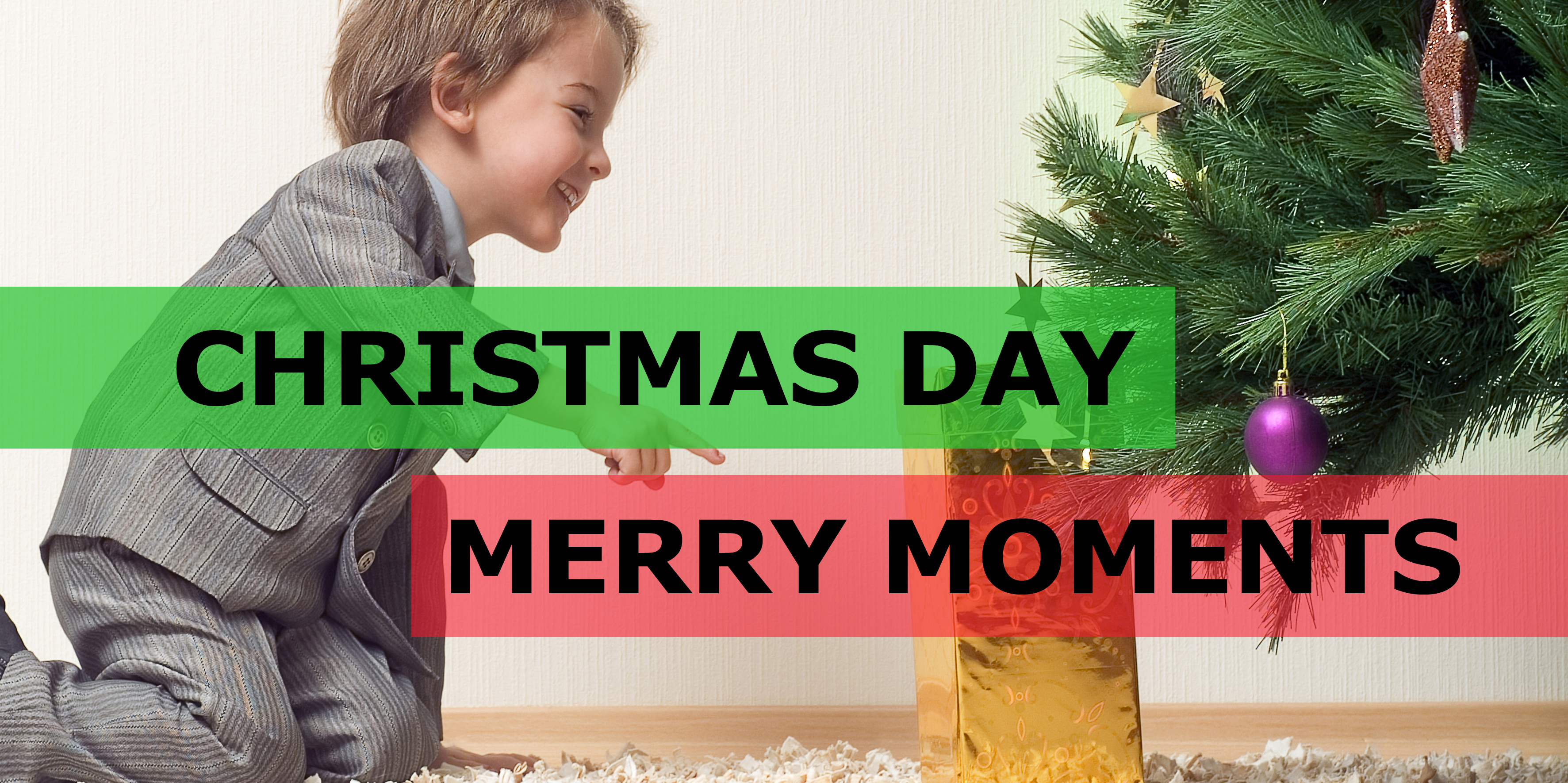 Christmas Day and Merry Moments
